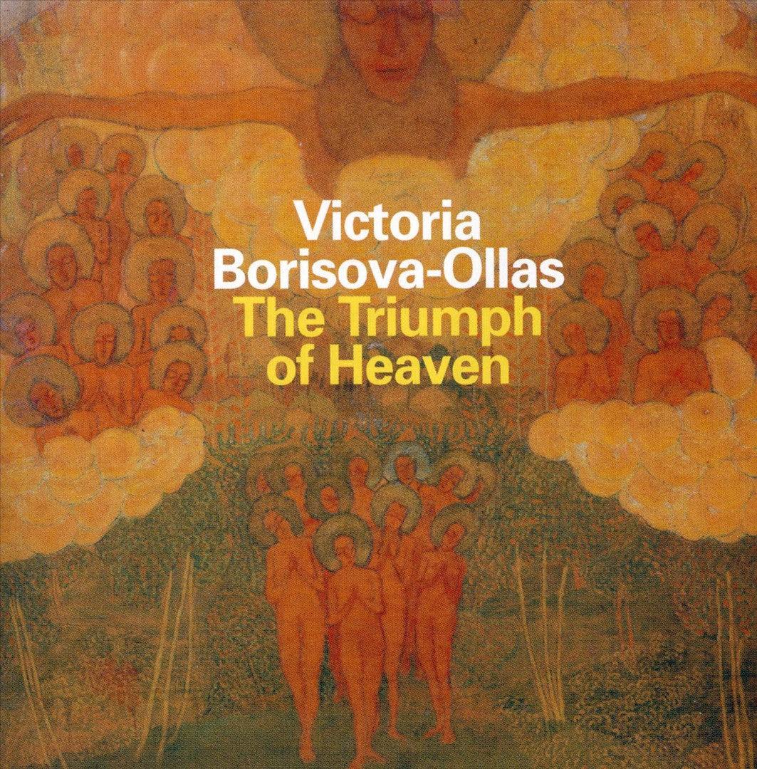 Victoria Borisova-Ollas: The Triumph of Heaven cover art