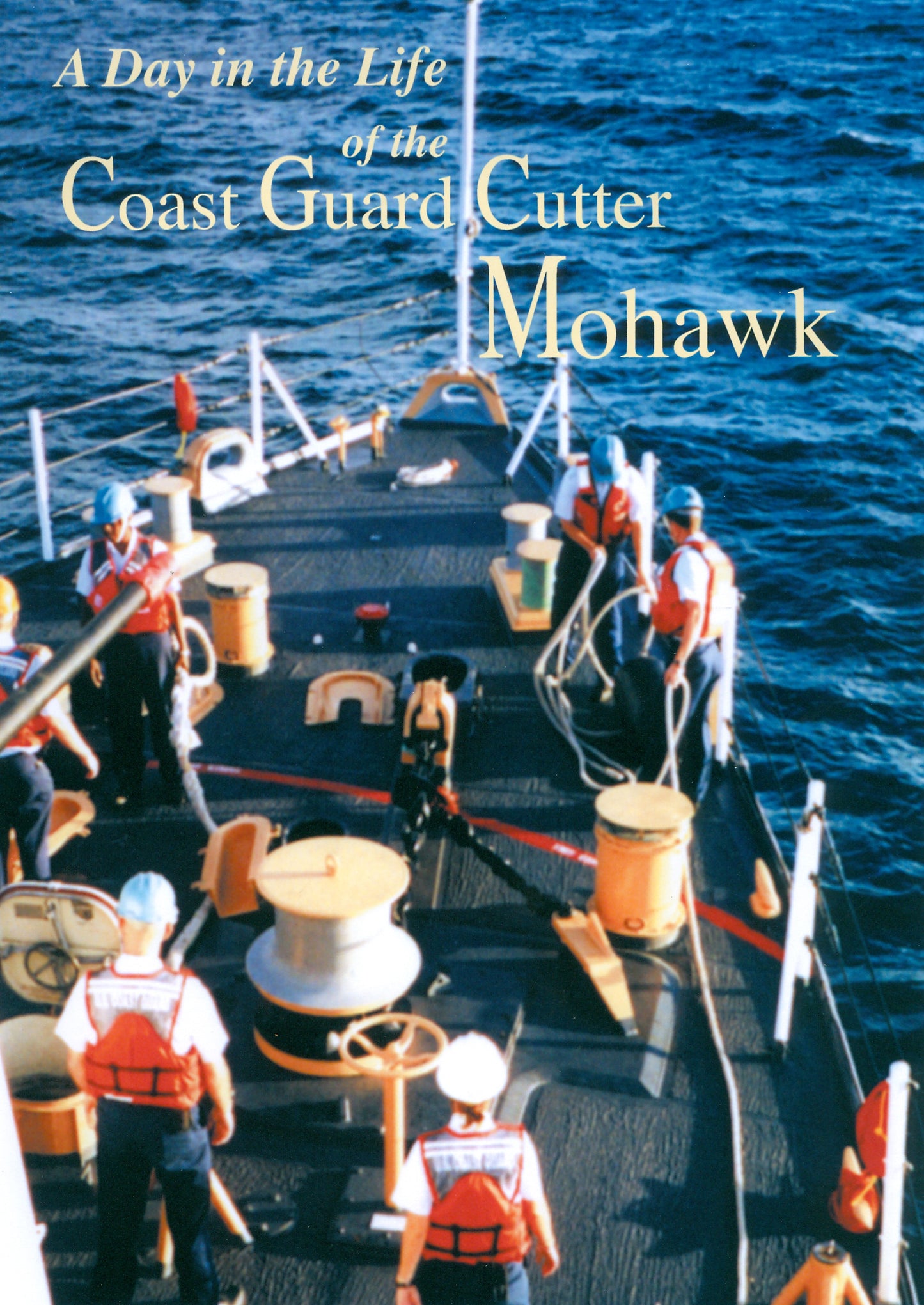 Day in the Life of the Coast Guard Cutter Mohawk cover art
