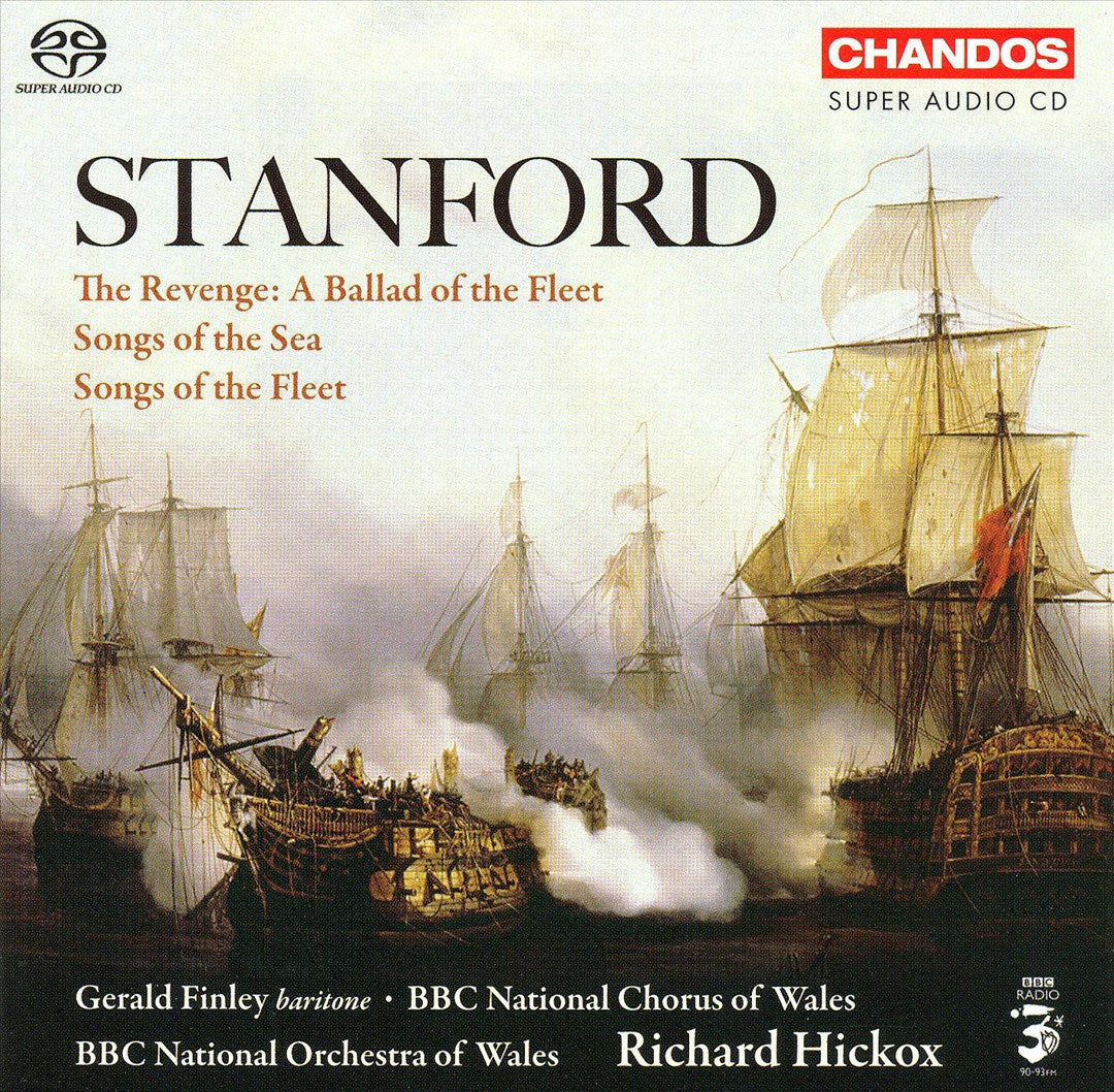 Stanford: The Revenge; Songs of the Sea; Songs of the Fleet [Hybird SACD] cover art