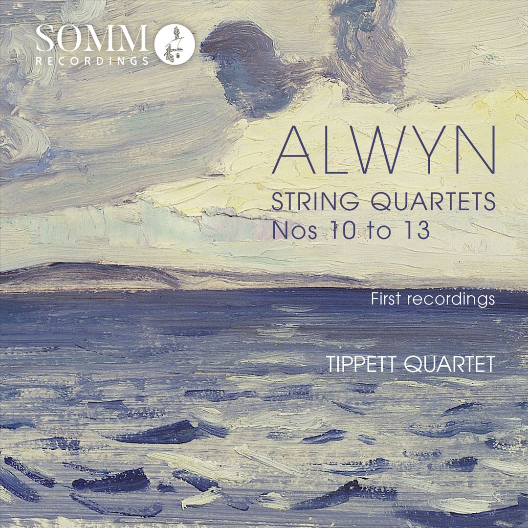 Alwyn: String Quartets Nos. 10-13 cover art