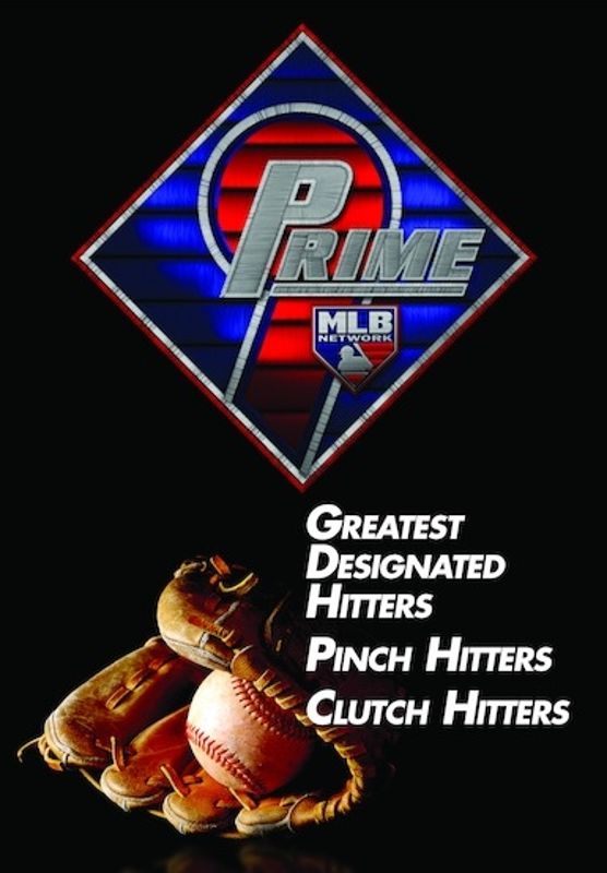 Prime 9: Greatest Designated Hitters/Pinch Hitters/Clutch Hitters cover art