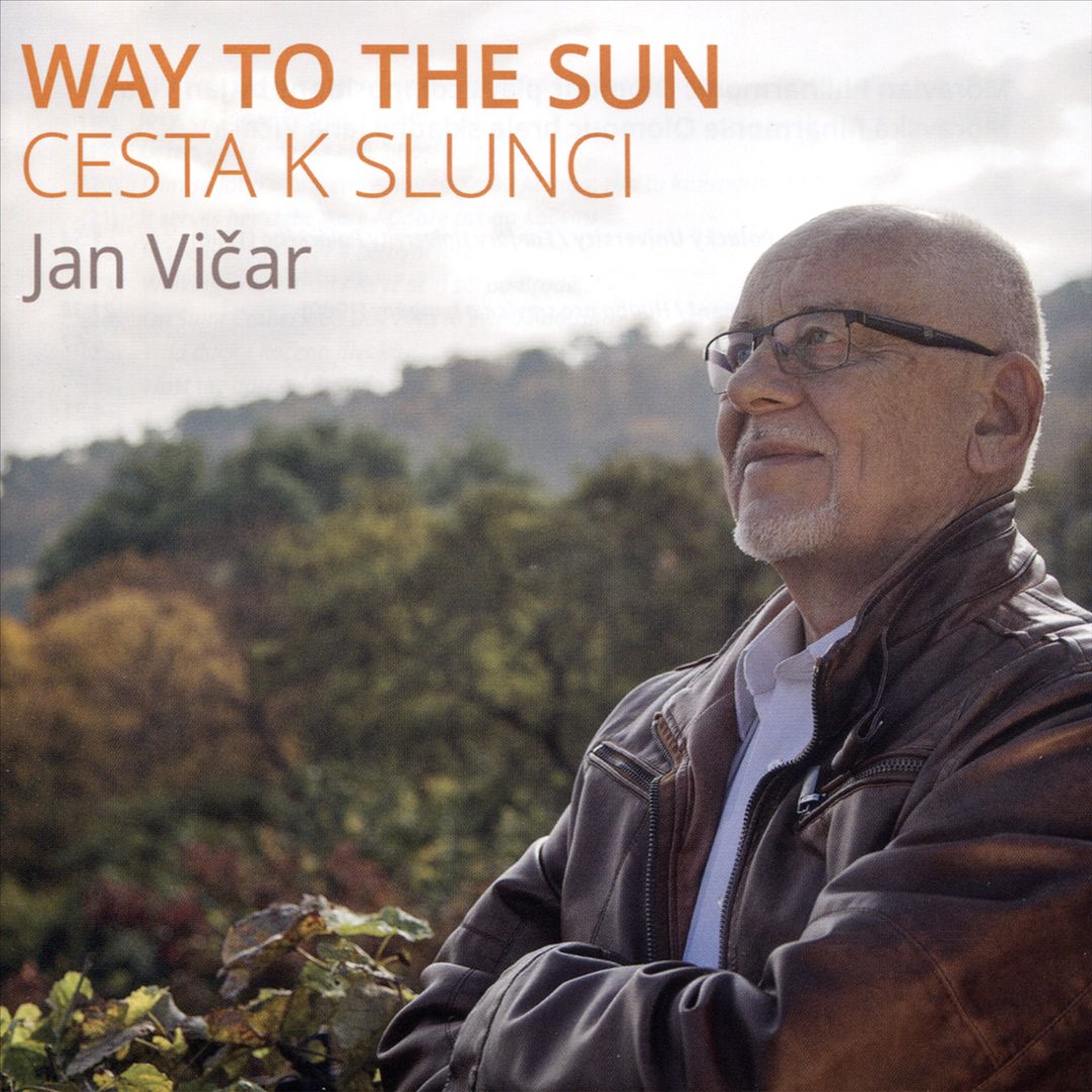 Jan Vicar: Way to the Sun (Cesta k Slunci) cover art