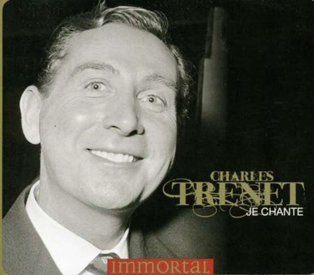 Charles Trenet - Immortal Characters: Je Chante cover art