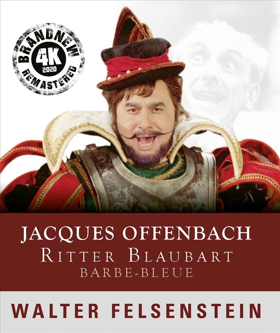 Jacques Offenbach: Barbe-Bleue (Ritter Blaubart) [Video] [4K] cover art