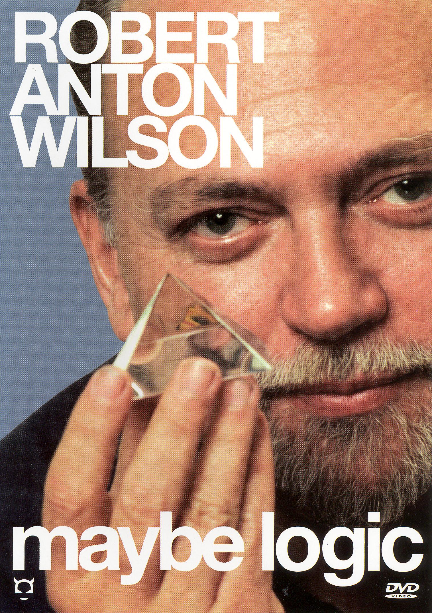 Robert Anton Wilson: Maybe Logic cover art