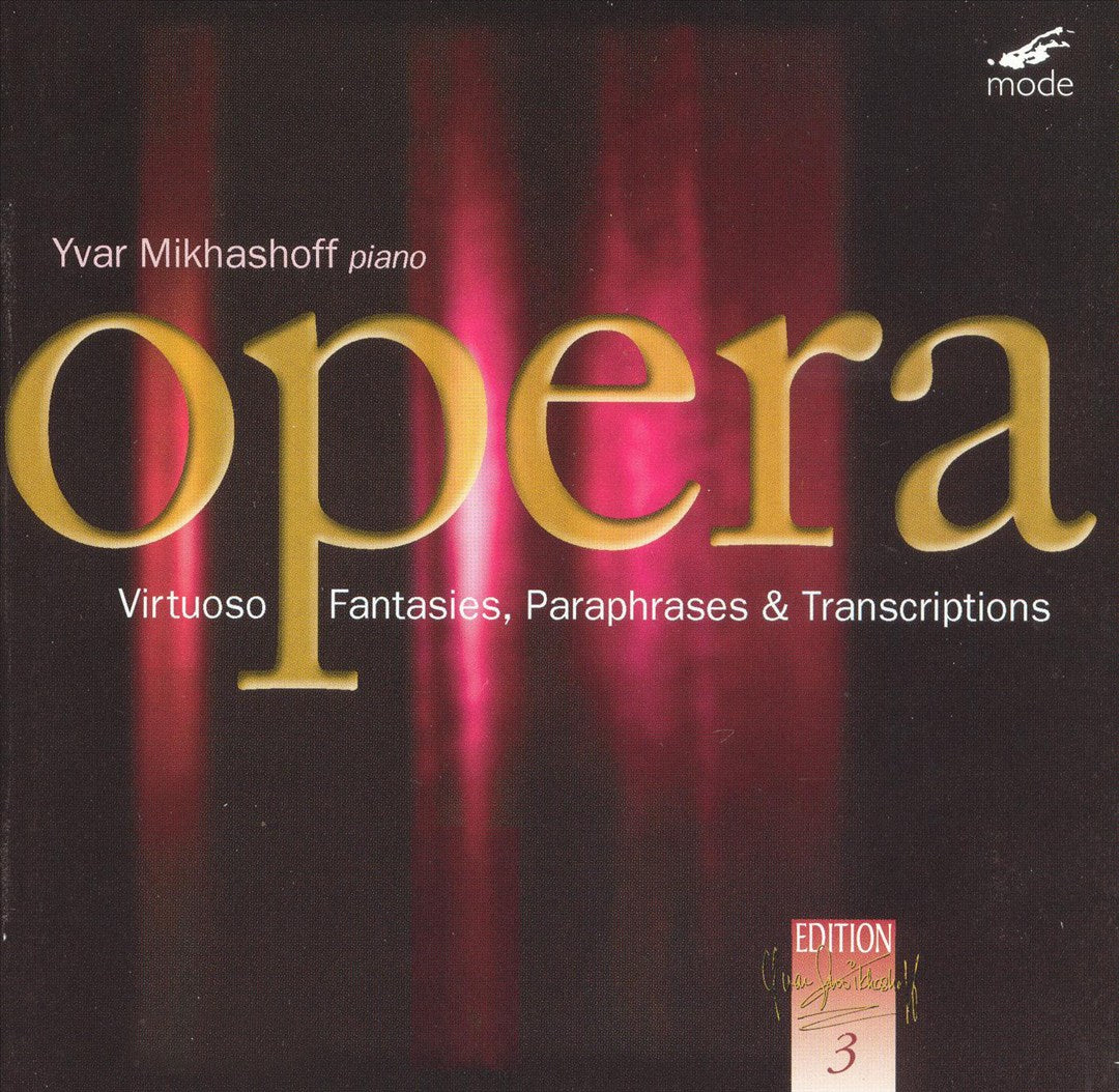 Opera: Virtuoso Fantasies, Paraphrases & Transcriptions cover art