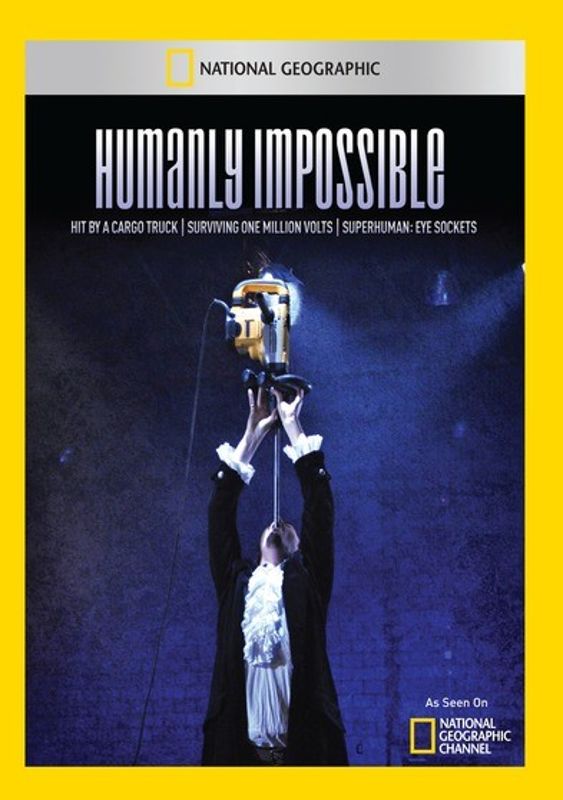 Humanly Impossible: Hit by a Cargo Truck, Surviving One Million Volts and Superhuman: Eye Sockets cover art