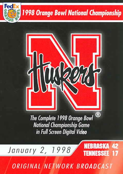 1998 Orange Bowl National Championship Game: Nebraska Huskers vs. Tennessee cover art