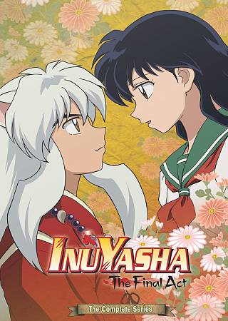 INUYASHA: THE FINAL ACT: THE COMPLETE SERIES cover art