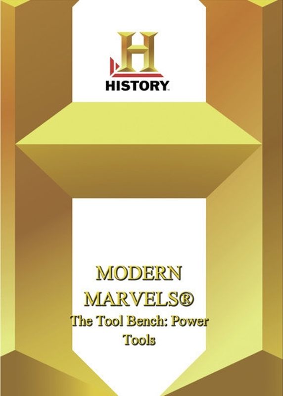 Modern Marvels: The Tool Bench: Power Tools cover art