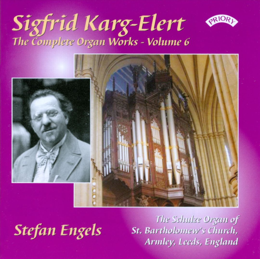 Sigfrid Karg-Elert: The Complete Organ Works, Vol. 6 cover art