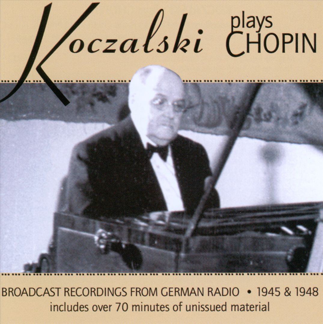Koczalski Plays Chopin: Broadcast Recordings from German Radio 1945 & 1948 cover art