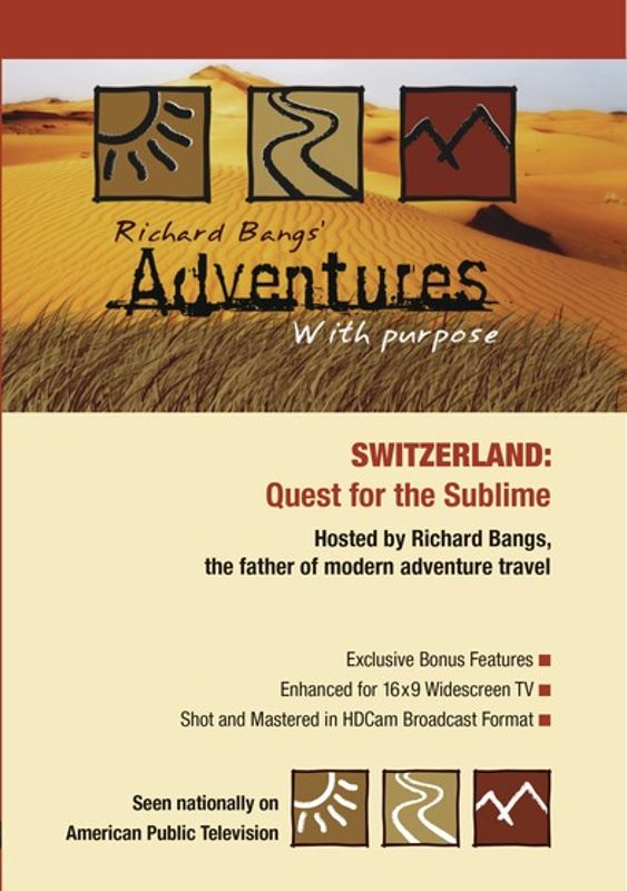 Richard Bangs' Adventures with Purpose: Switzerland - Quest for the Sublime cover art