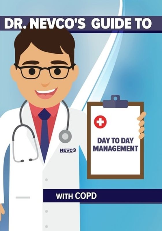 Dr. Nevco's Guide to Day to Day Management with COPD cover art