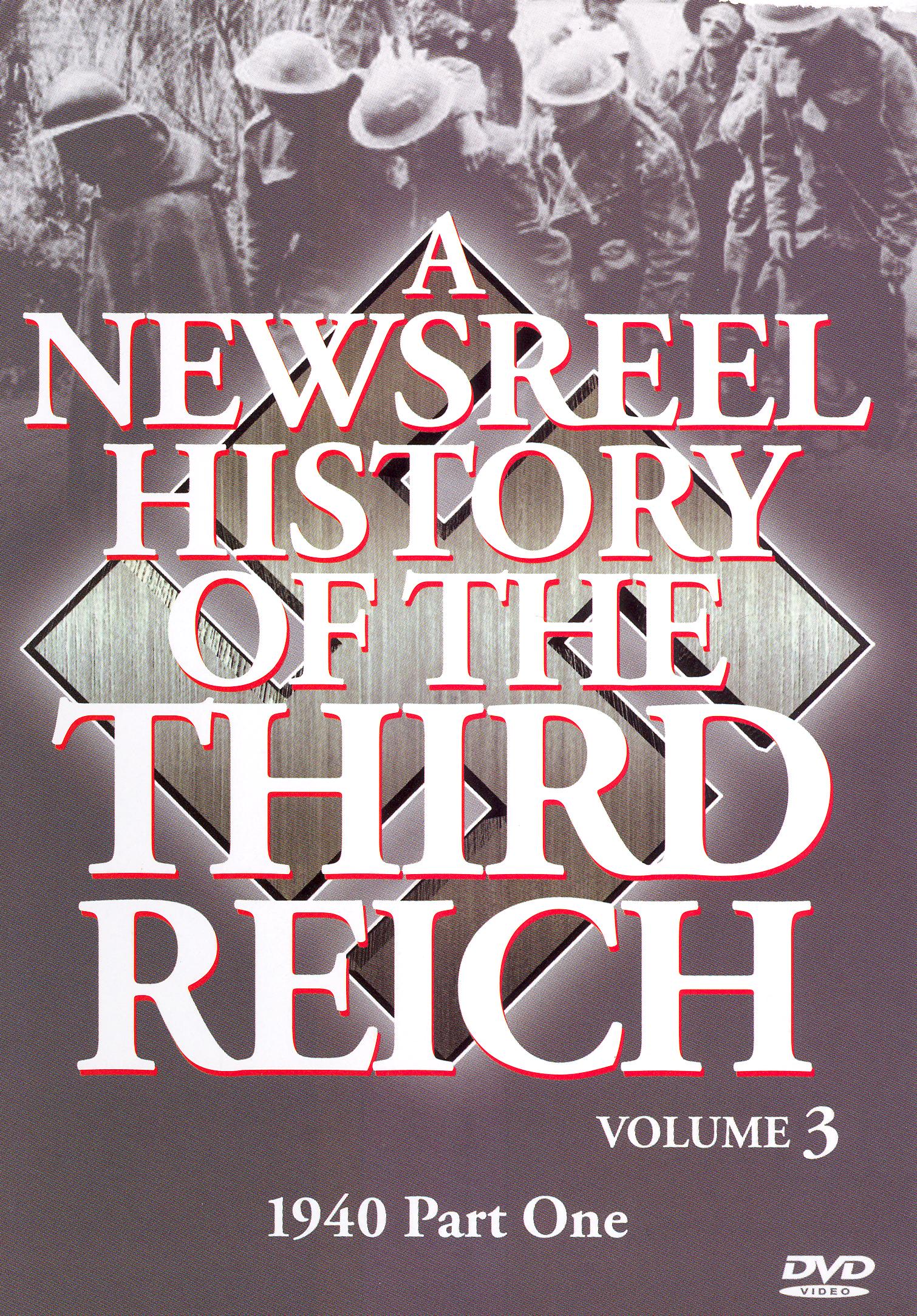 Newsreel History of the Third Reich, Vol. 3: Part 1 - 1940 cover art