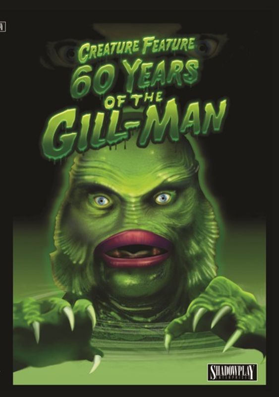 Creature Feature: 60 Years of the Gill-Man cover art