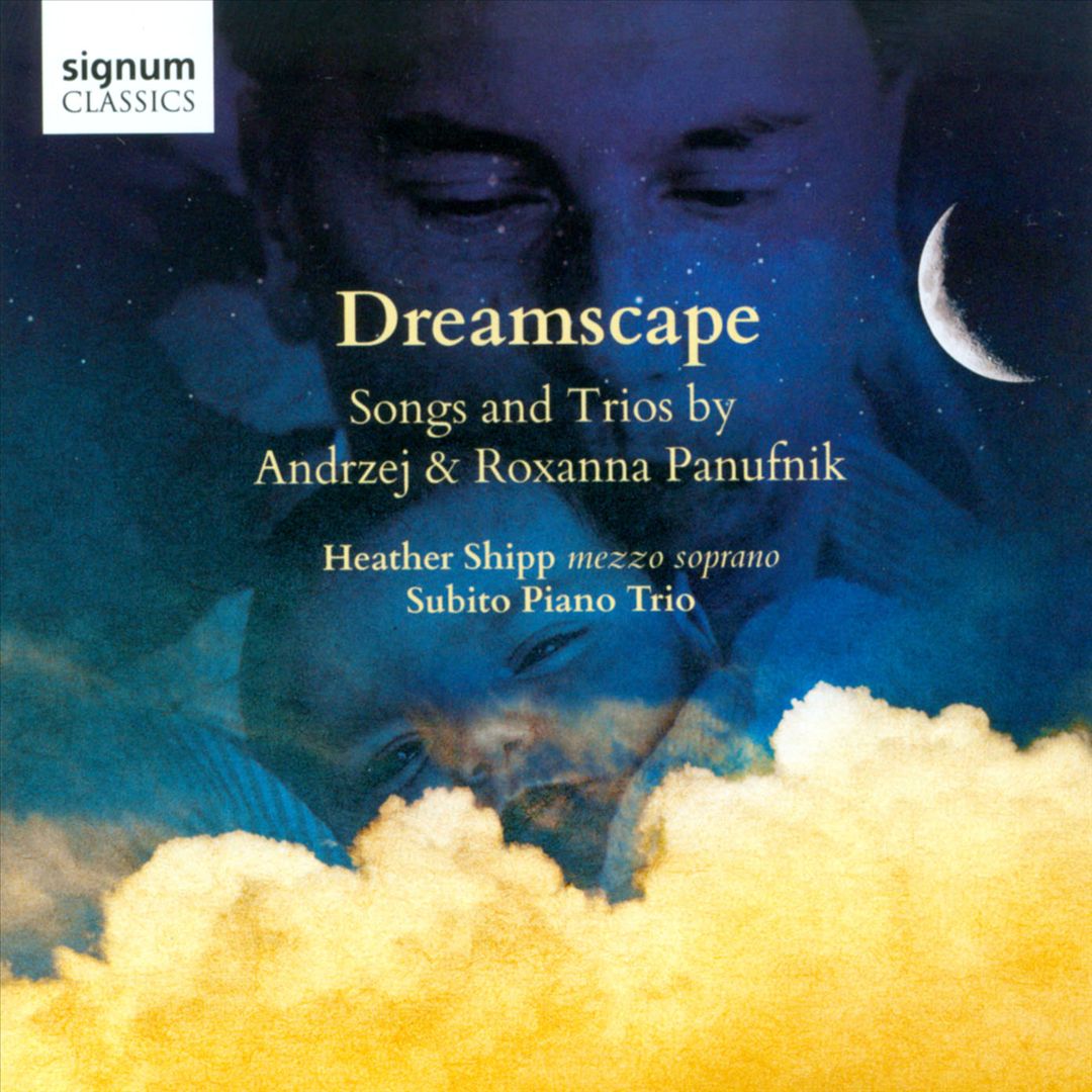 Dreamscape: Songs and Trios by Andrzej & Roxanna Panufnik cover art