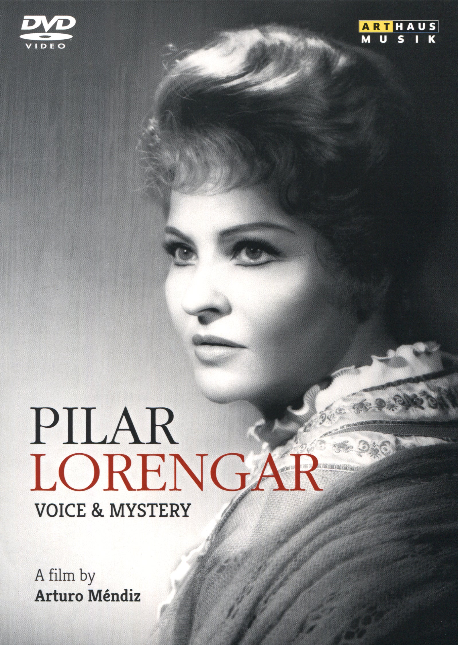 Pilar Lorengar: Voice & Mystery, A Film by Arturo Mendiz cover art
