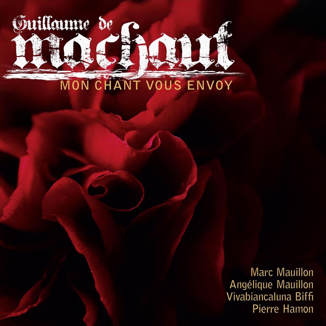 Guillaume de Machaut: Mon Chant Vous Envoy cover art