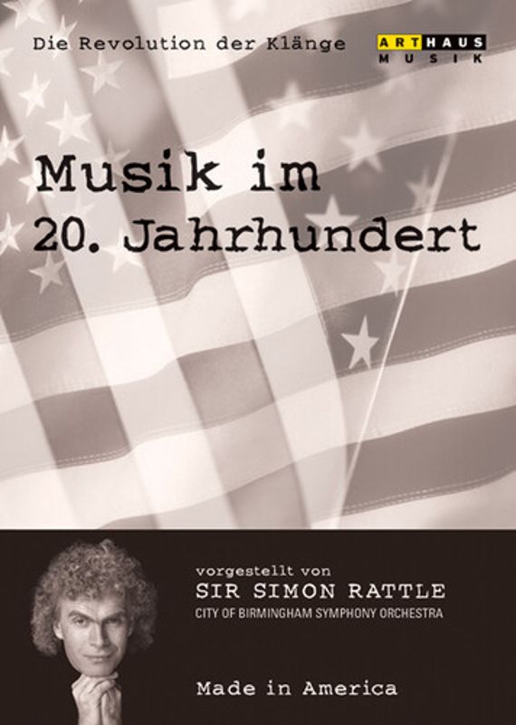 Simon Rattle: Musik Im 20. Jahrhundert - 05 Made In America cover art