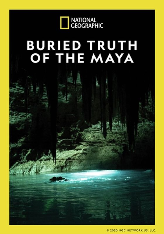 National Geographic: Buried Truth of the Maya cover art