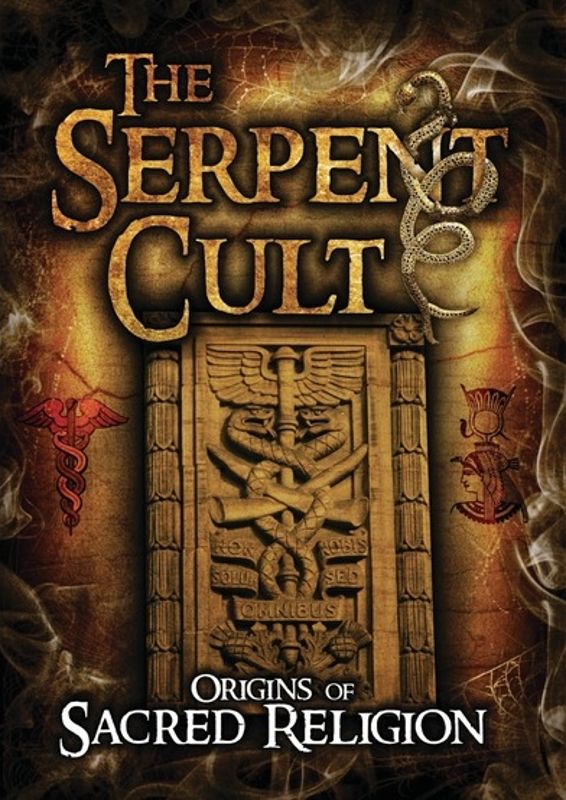 Serpent Cult: Origins of Sacred Religion cover art