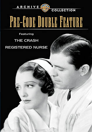 Pre-Code Double Feature: Crash/Registered Nurse cover art