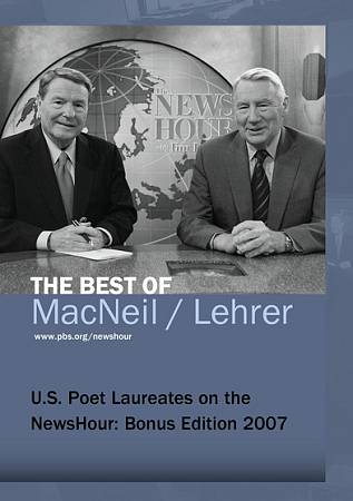 PBS NewsHour: The Best of MacNeil/Lehrer - U.S. Poet Laureates On the NewsHour: Bonus Edition 2007 cover art