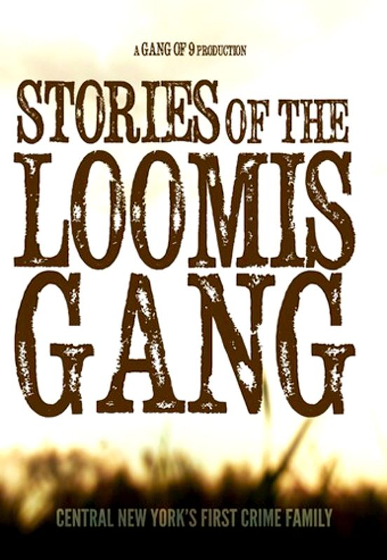 Stories of the Loomis Gang cover art