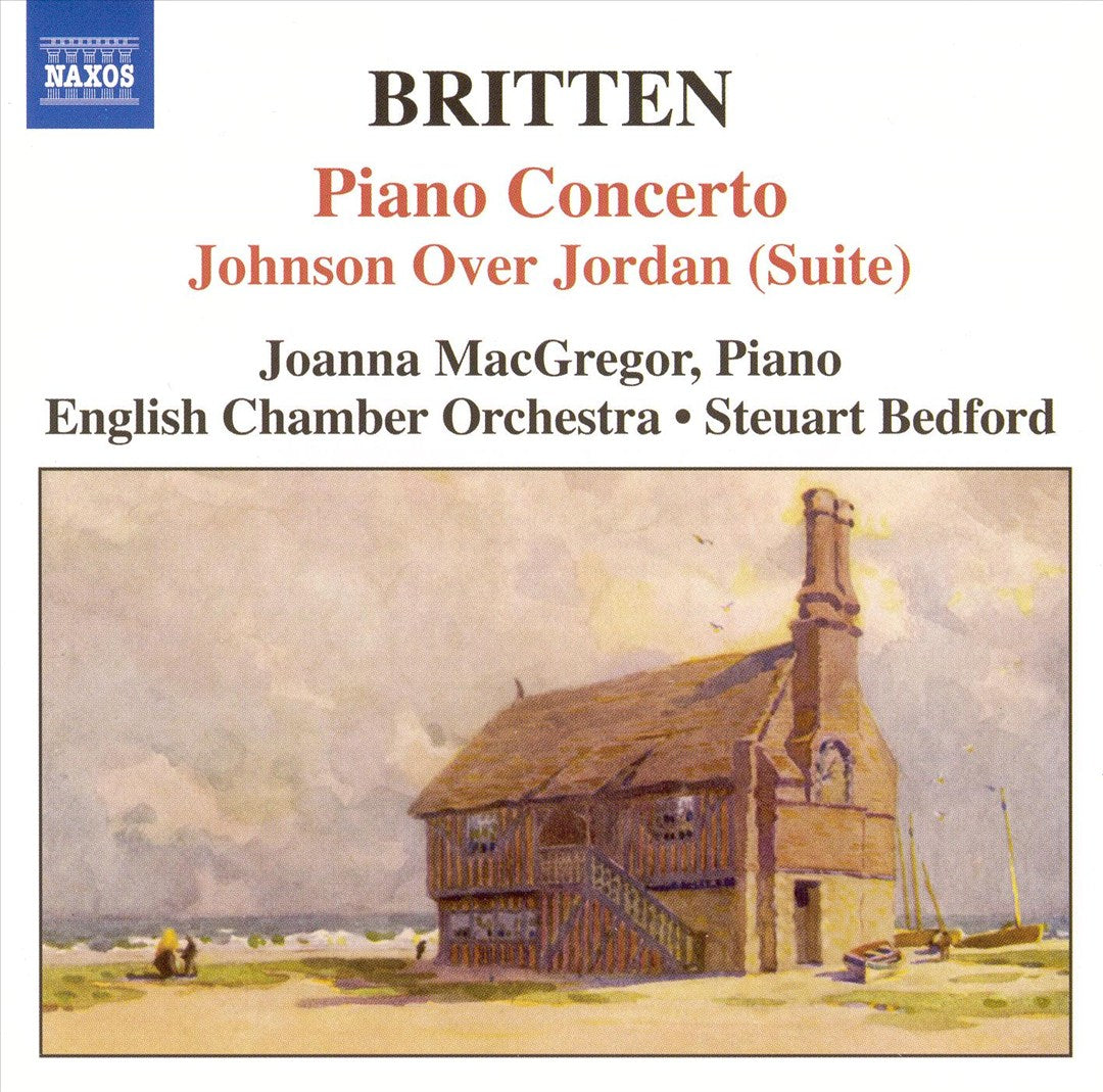 Britten: Piano Concerto; Johnson Over Jordan (Suite) cover art
