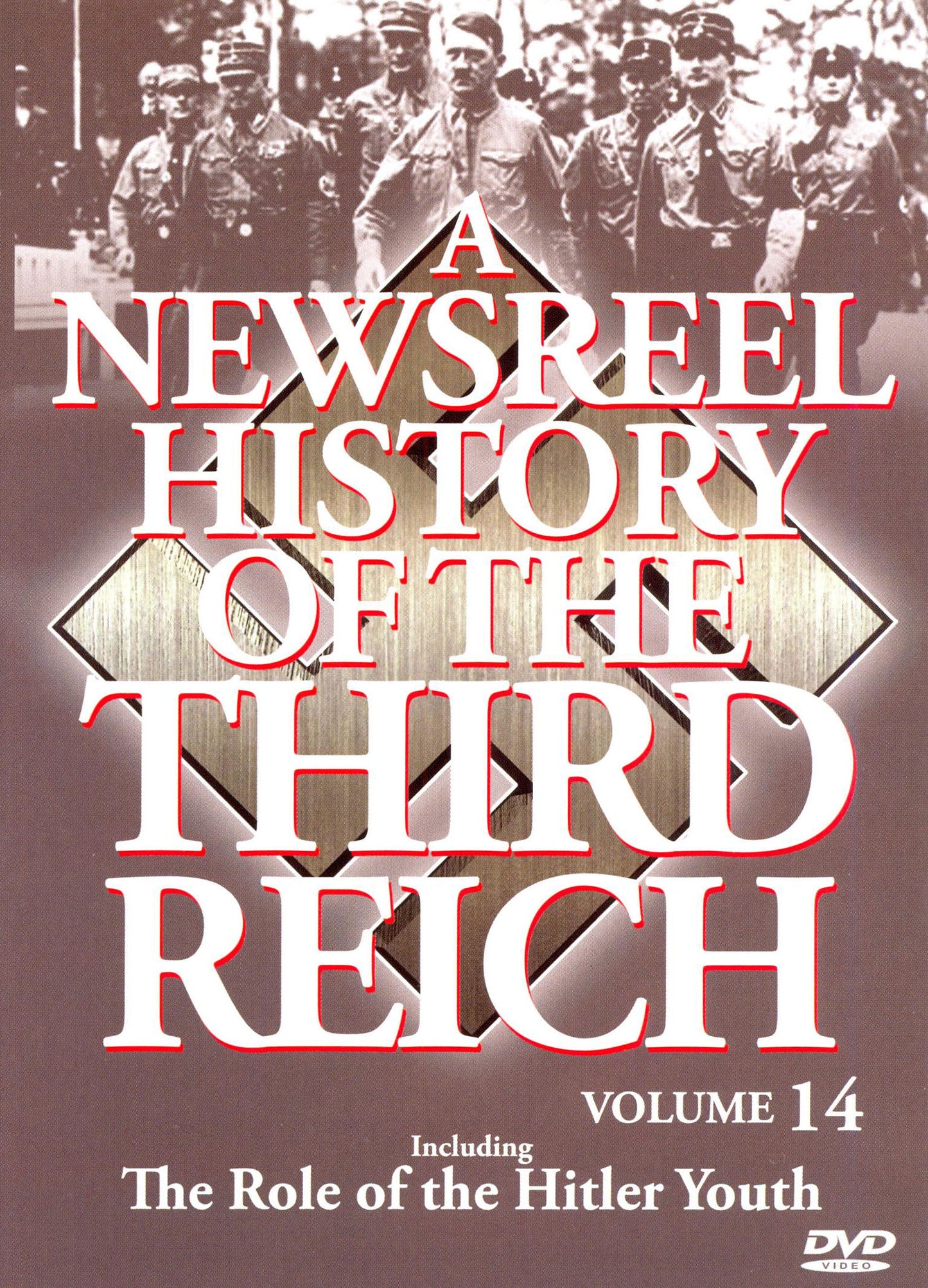Newsreel History of the Third Reich, Vol. 14 cover art