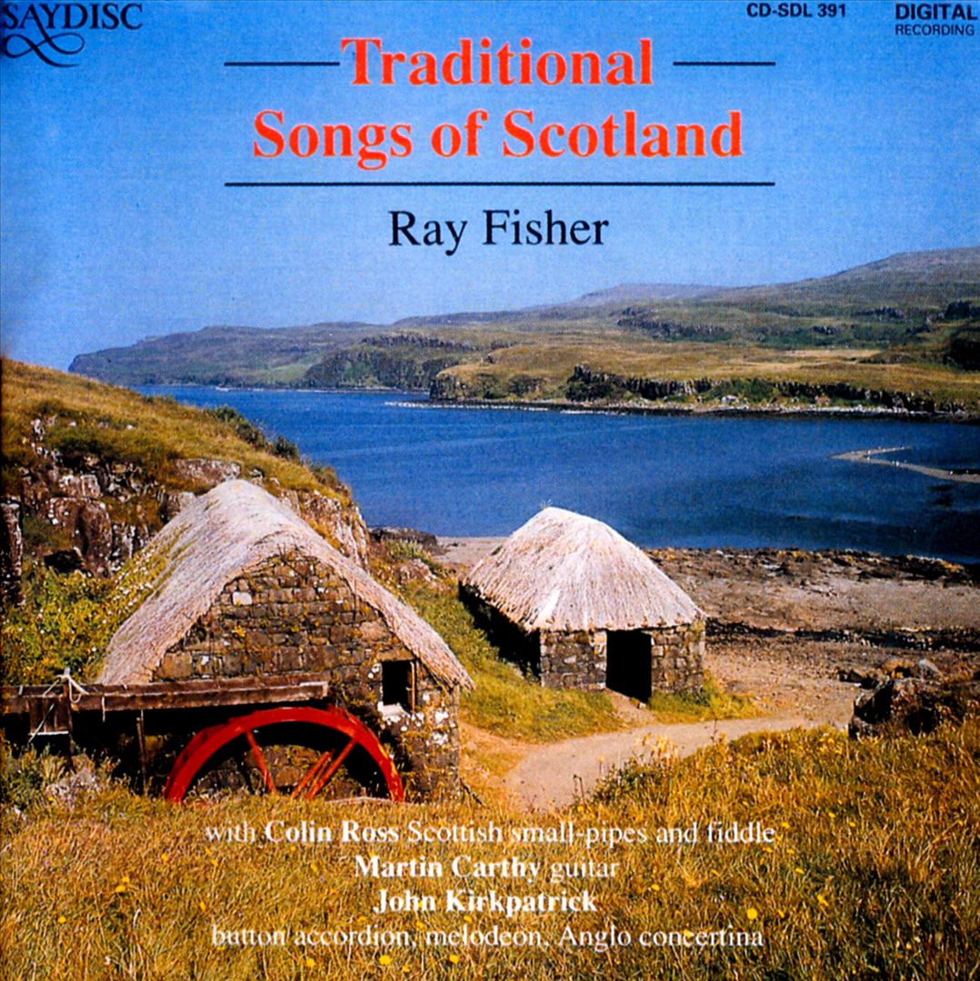 Traditional Songs of Scotland – Ray Fisher – MovieMars