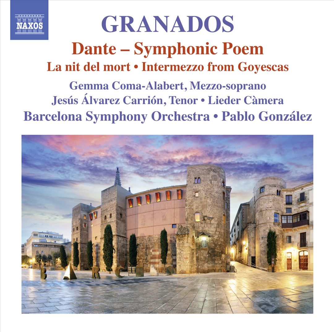 Granados: Dante - Symphonic Poem; La nit del mort; Intermezzo from Goyescas cover art