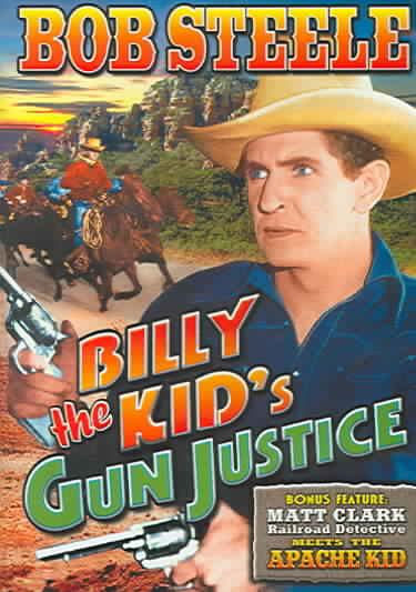 Billy The Kid's Gun Justice/Matt Clark, Railroad Detective Meets The Apache Kid cover art