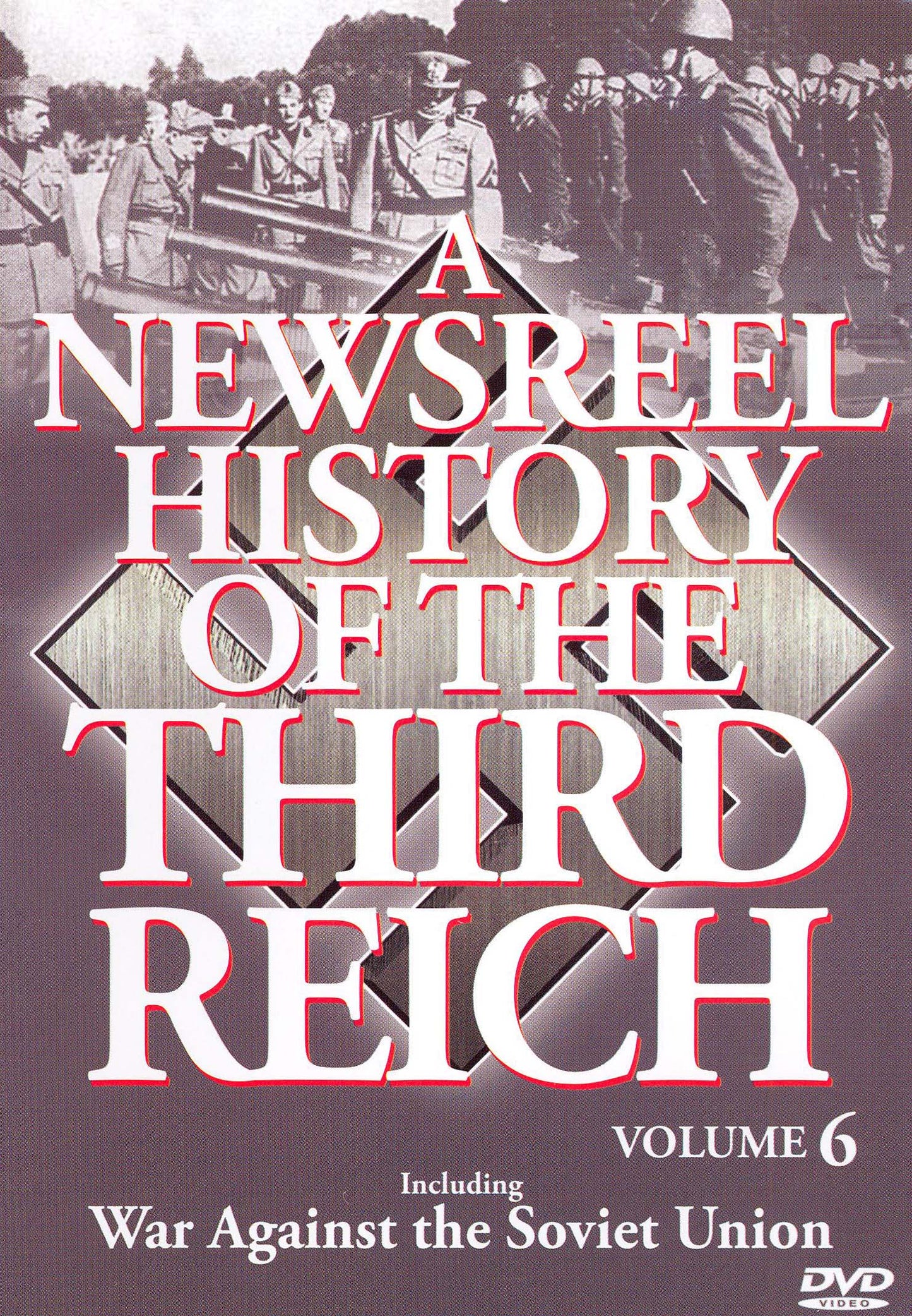 Newsreel History of the Third Reich, Vol. 6 cover art