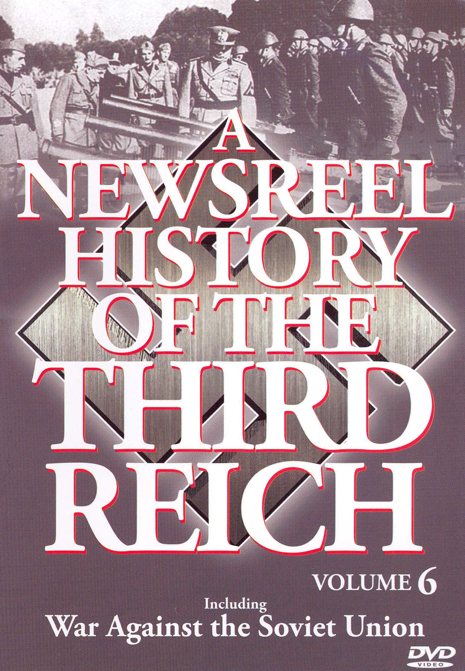 Newsreel History of the Third Reich, Vol. 6 cover art
