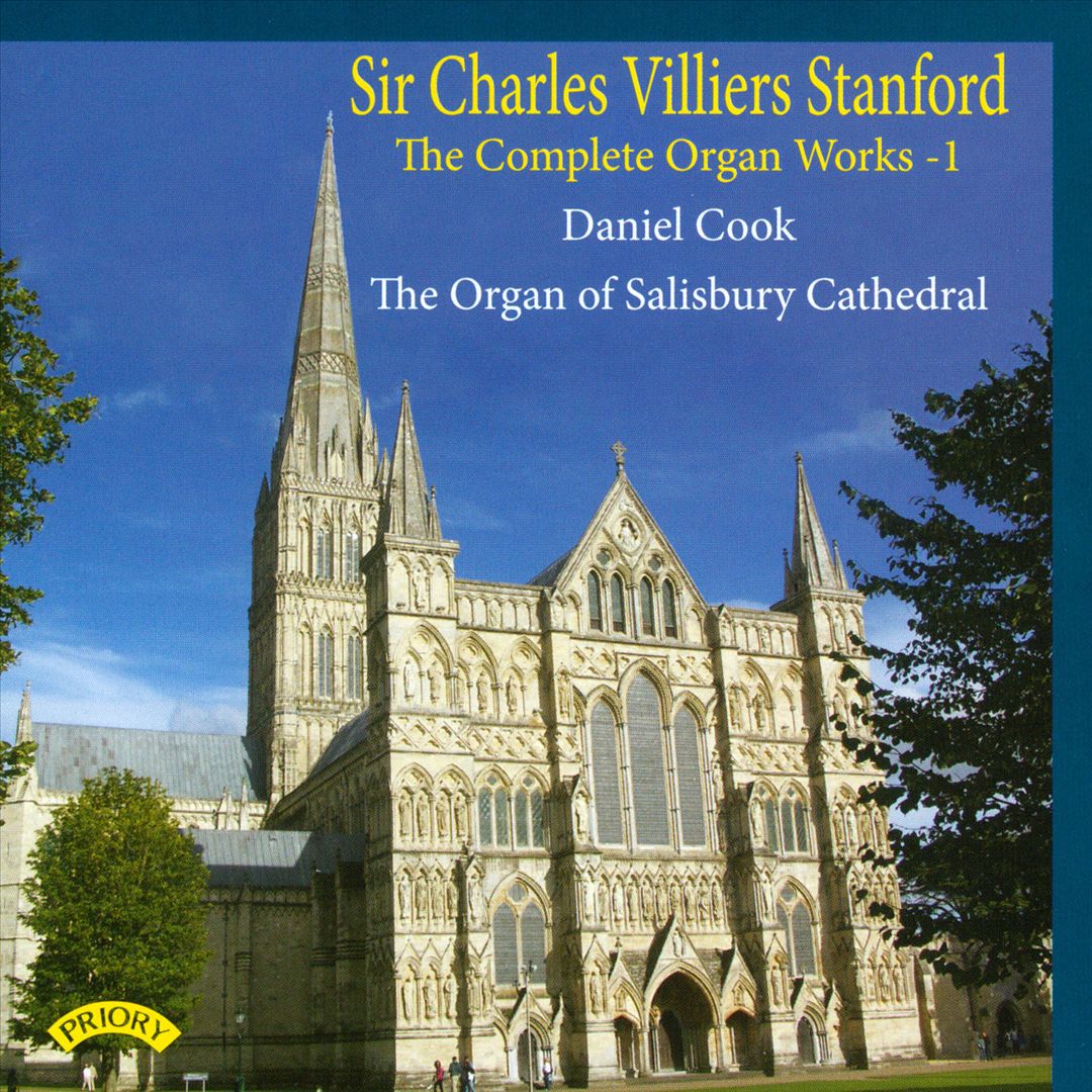 Sir Charles Villiers Stanford: The Complete Organ Works, Vol. 1 cover art