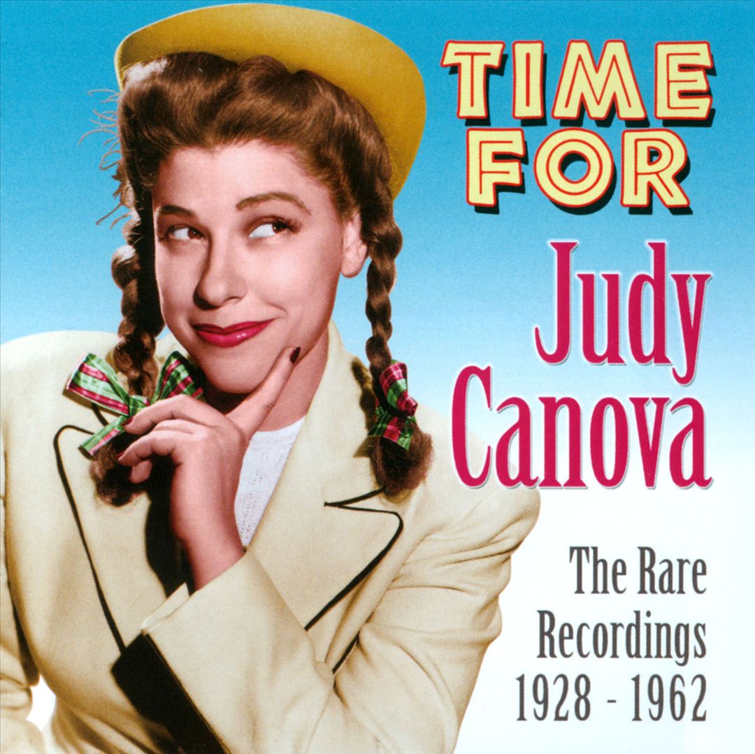Time for Judy Canova: The Rare Recordings 1928-1962 cover art