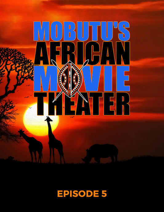 Mobutu's African Movie Theater: Episode 5 cover art