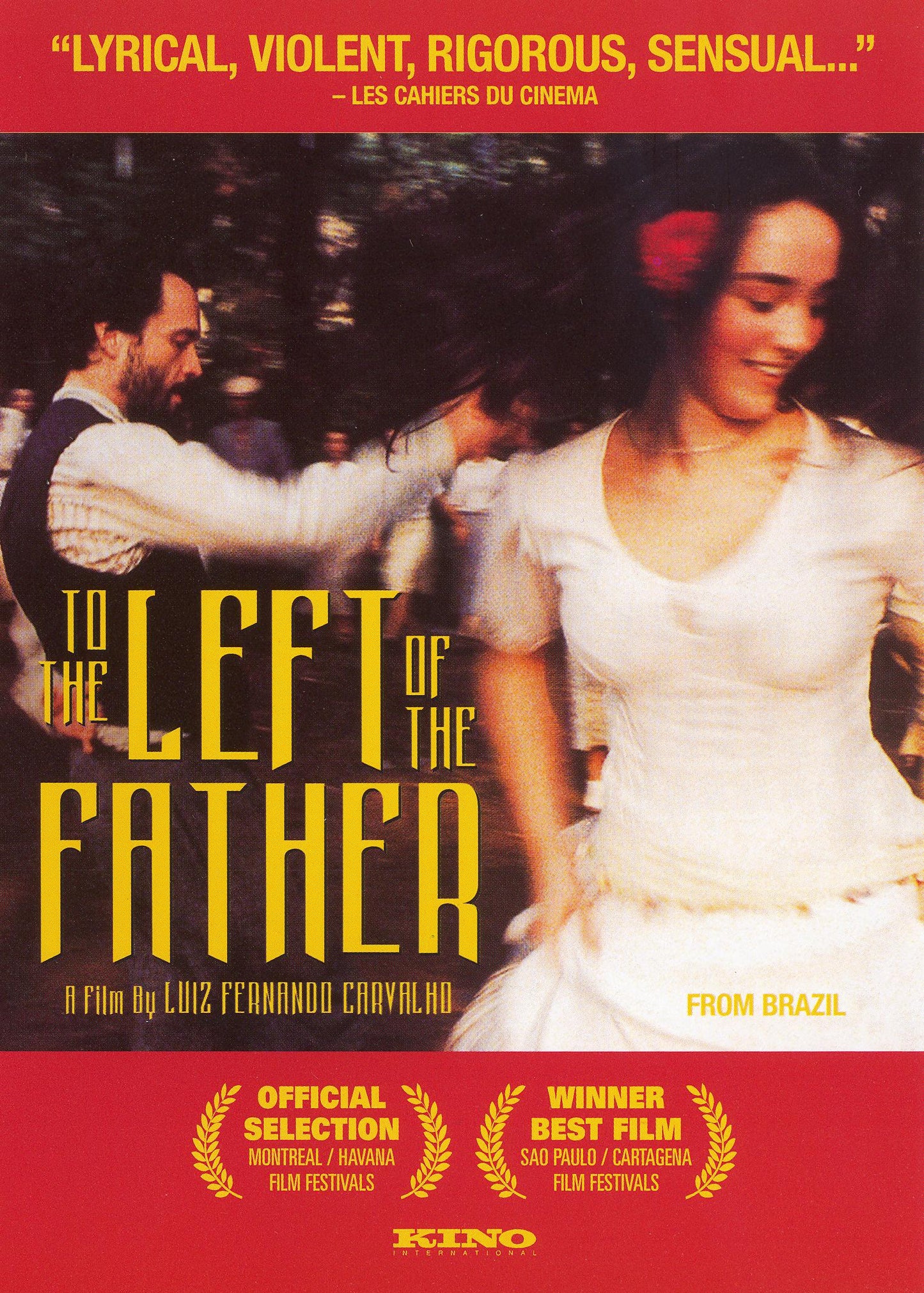 To the Left of the Father: A Film by Luiz Fernando Carvalho cover art