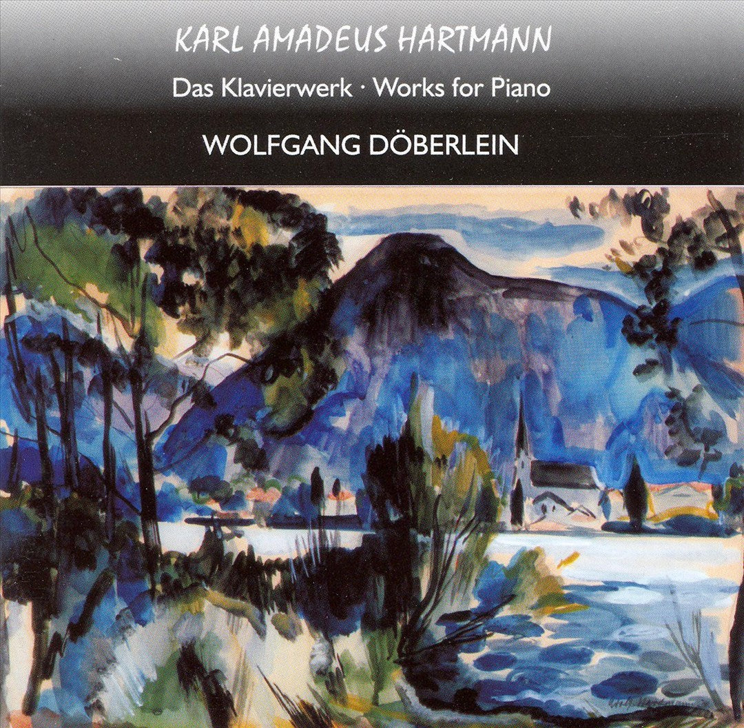 Karl Amadeus Hartmann: Works for Piano cover art