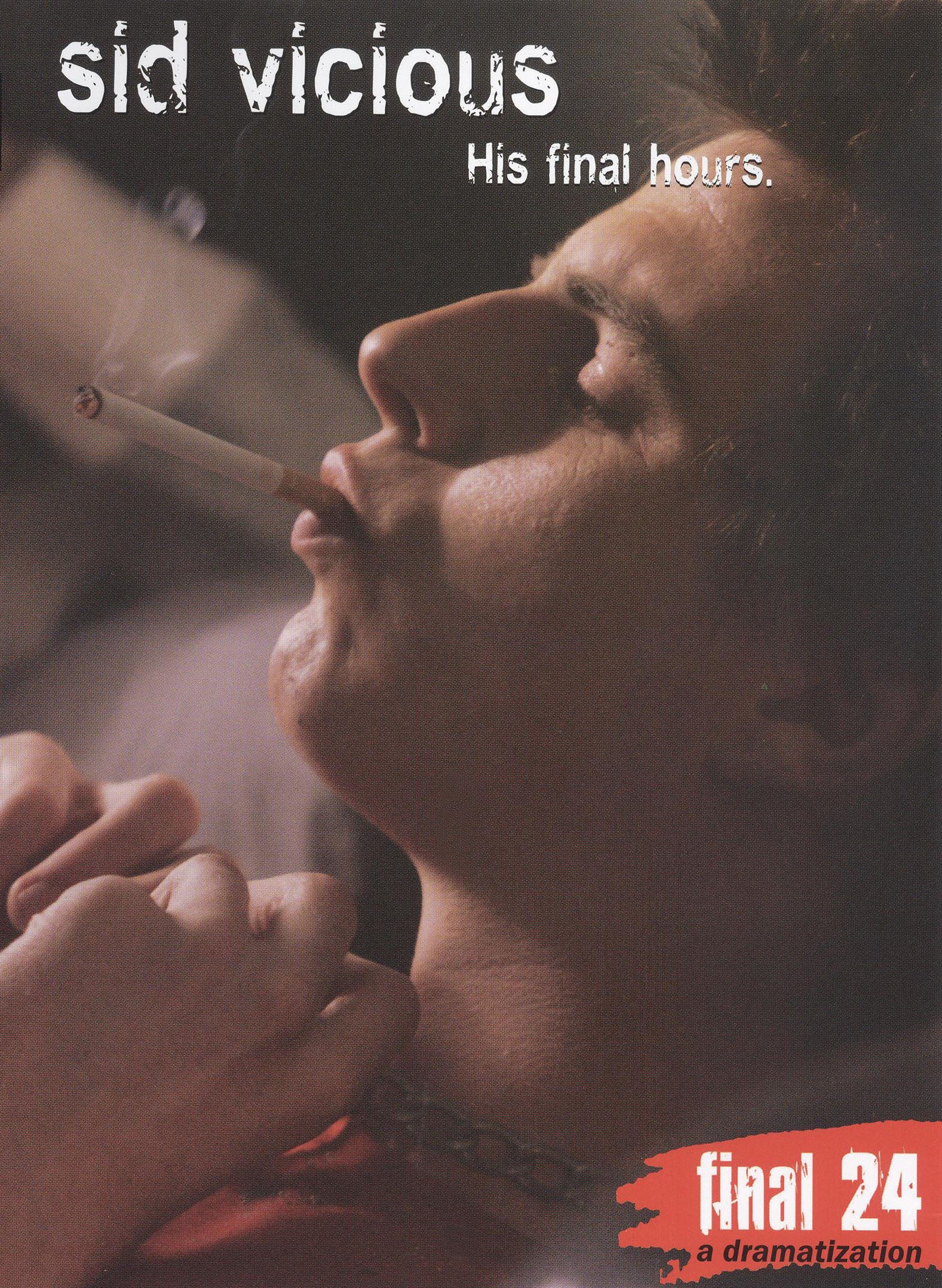 Sid Vicious: Final 24 - His Final Hours cover art