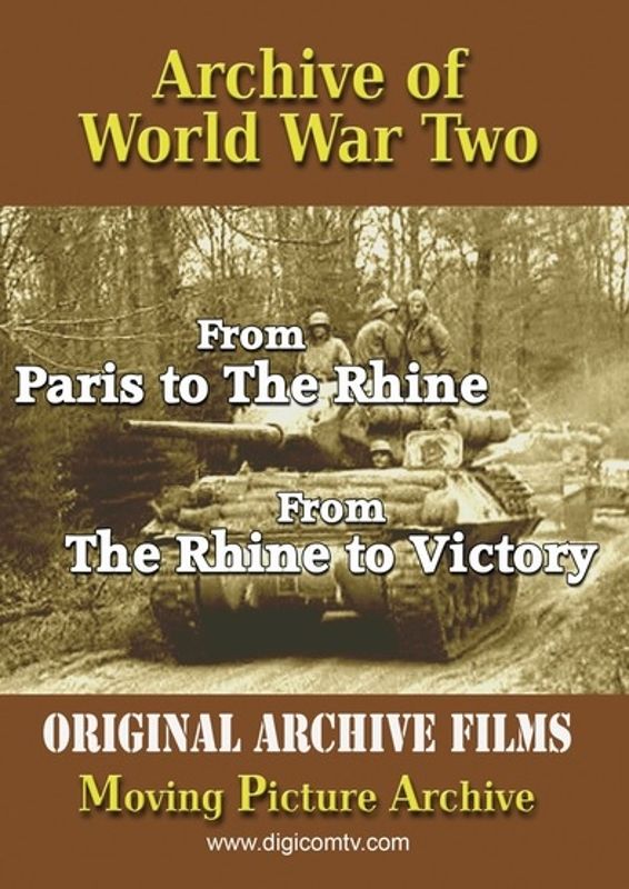 Archive of World War Two: From Paris to the Rhine/From the Rhine to Victory cover art