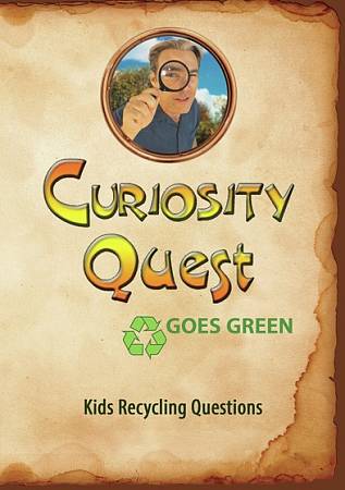 Curiosity Quest Goes Green: Kids Recycling Questions cover art
