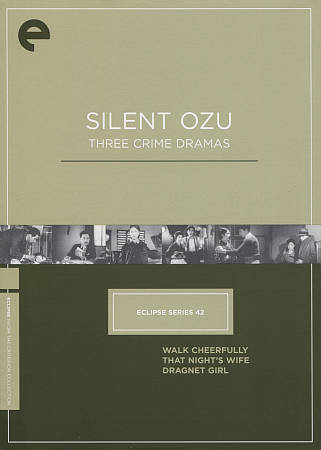 Silent Ozu: Three Crime Dramas cover art