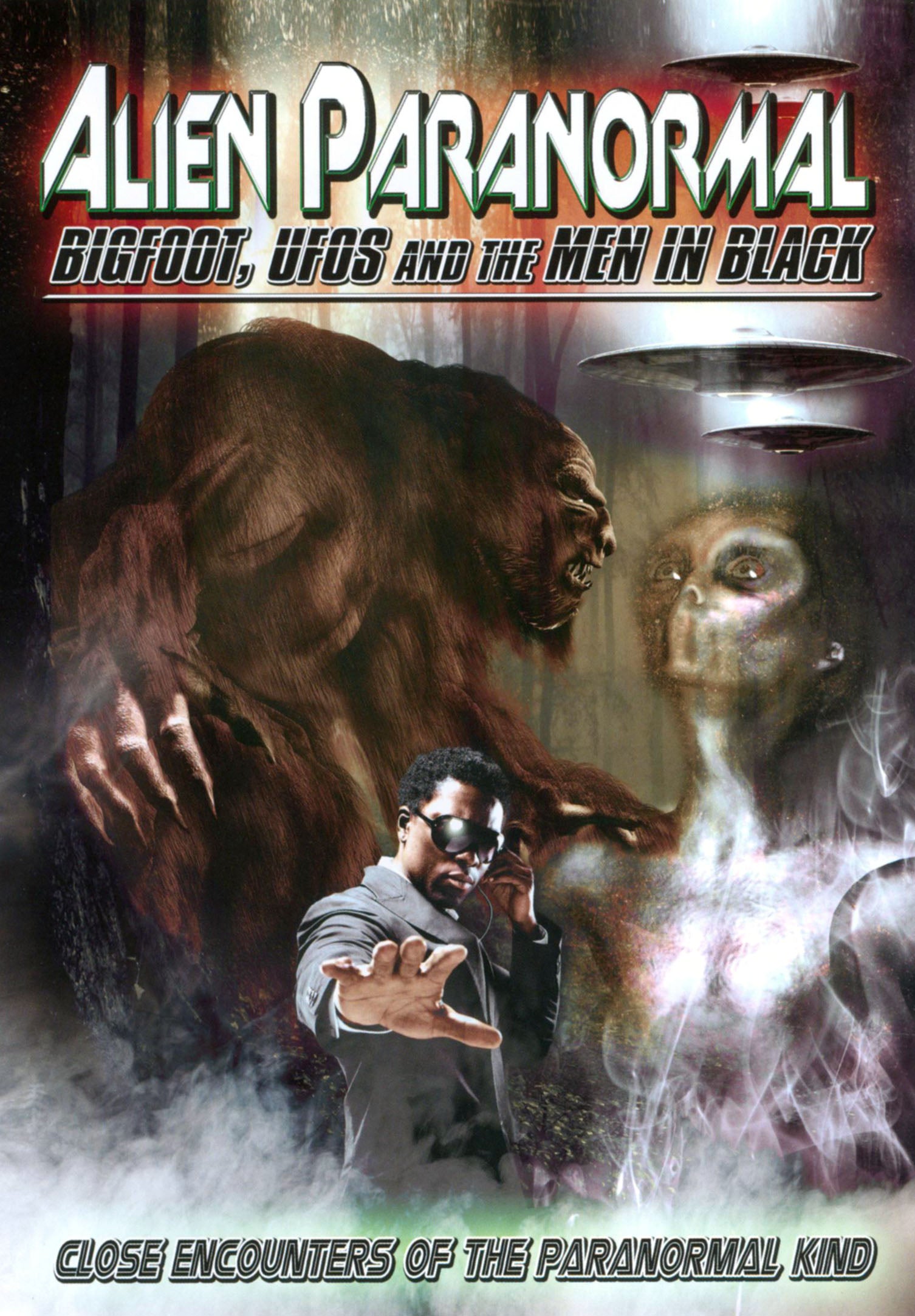Alien Paranormal: Bigfoot, UFOs and the Men in Black cover art