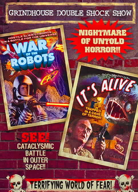 Grindhouse Double Shock Show: Wars of the Robots/It's Alive cover art