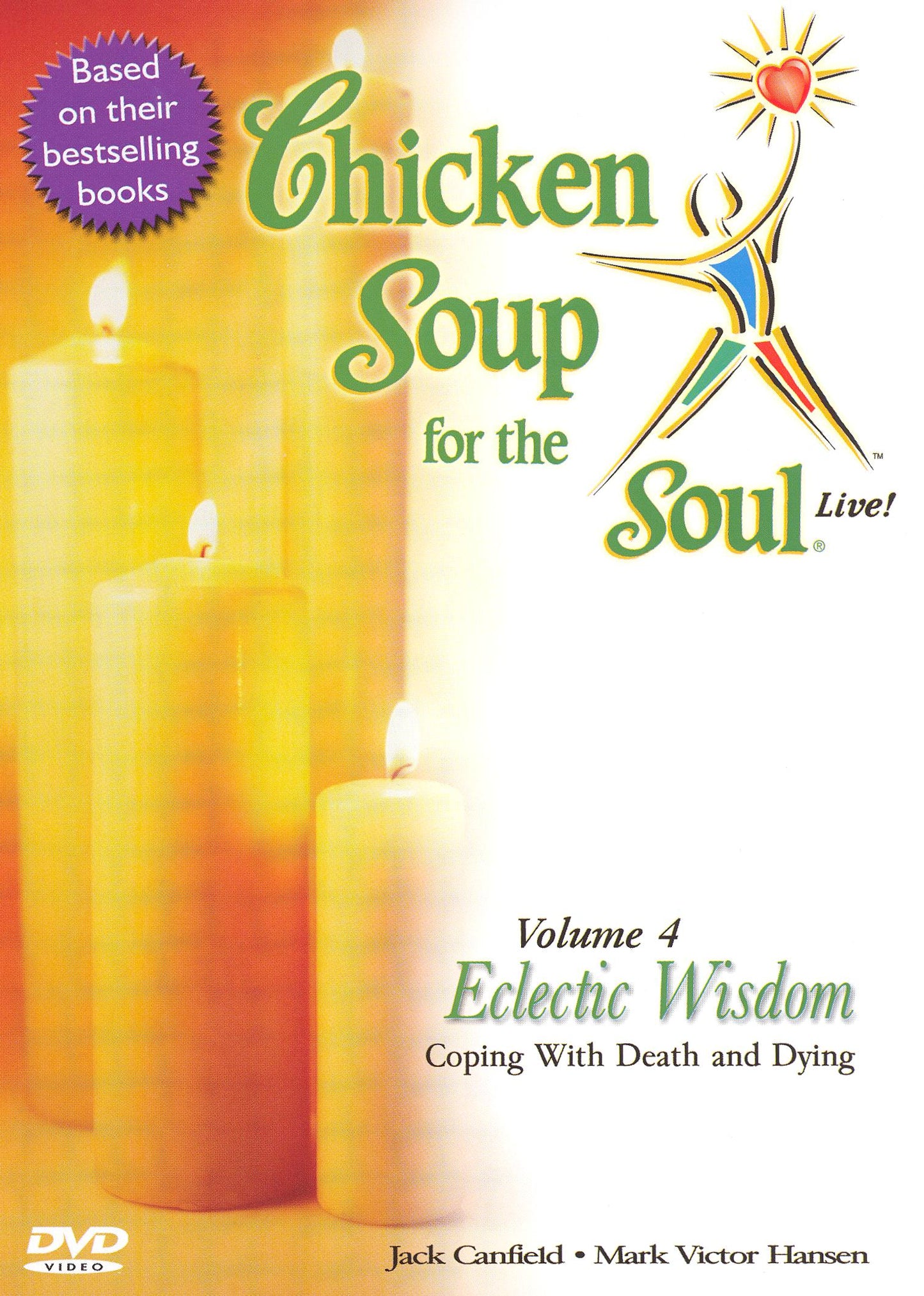 Chicken Soup for the Soul Live!, Vol. 4: Eclectic Wisdom - Coping with Death and Dying cover art