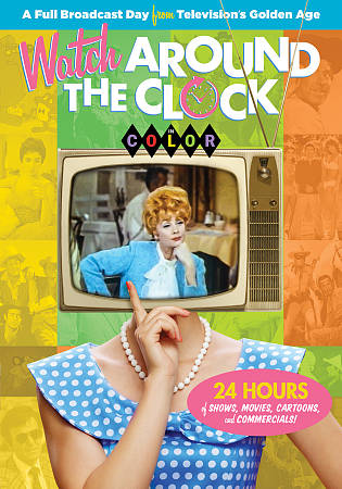 Watch Around the Clock: A Full Broadcast Day from Television's Golden Age cover art
