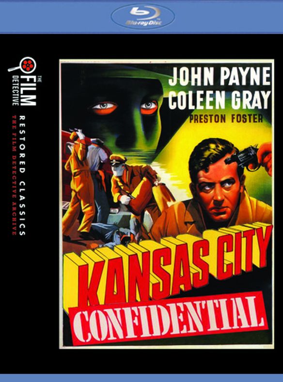 Kansas City Confidential [Film Detective Restored Version] [Blu-ray] cover art